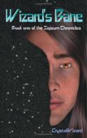 Wizard's Bane: Book One Of The Sojurn Chronicles 1418423122 Book Cover
