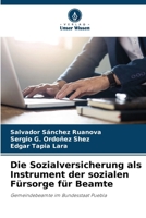 Die Sozialversicherung als Instrument der sozialen Fürsorge für Beamte (German Edition) 6206929191 Book Cover