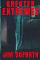 Greater Extremes B0B8VJ6M1F Book Cover