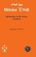 Spirituality in the Syriac Tradition 1611435587 Book Cover