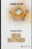 Extraordinära Ministrar Helig Nattvard B0CHL7DB7J Book Cover