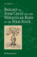 Biology of Stem Cells and the Molecular Basis of the Stem State 1607611295 Book Cover
