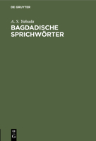 Bagdadische Sprichworter (1906) 114967878X Book Cover