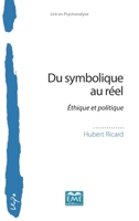 Du symbolique au réel: Éthique et politique (Lire En Psychanalyse) (French Edition) 280663654X Book Cover
