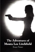 The Adventures of Monta Lee Litchfield 0557070767 Book Cover