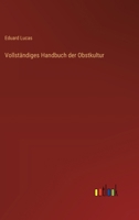 Vollstandiges Handbuch Der Obstkultur 3741188484 Book Cover