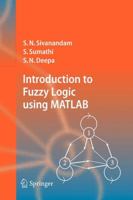 Introduction to Fuzzy Logic using MATLAB 3540357807 Book Cover