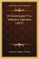 El Alcornoque Y La Industria Taponera... 1274802253 Book Cover