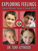 Exploring feelings : Cognitive Behaviour Therapy to manage anger 1932565213 Book Cover