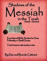 Shadows of the Messiah in the Torah Volume 1 1463790252 Book Cover