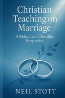 In defense of Christian Marriage: Recovering not only a biblical but also a Christ-like vision of marriage B0G4DPDF8R Book Cover