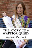 The Story of a Warrior Queen 1548110493 Book Cover