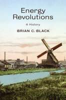 Energy Revolutions: A History 1509529586 Book Cover