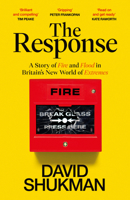 The Response: A Story of Fire and Flood in Britain’s New World of Extremes 1529144280 Book Cover