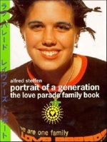 Portrait of a Generation: The Love Parade Family Book (Photo & Sexy Books) 3822881783 Book Cover