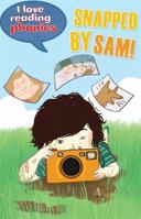 Snapped by Sam! 1848985614 Book Cover