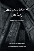 Murder At The Monty 1638819971 Book Cover