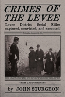 Crimes of the Levve 1612962661 Book Cover