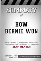 Summary of How Bernie Won: Conversation Starters 0368240762 Book Cover
