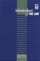 Arboriculture and the Law 1881956016 Book Cover