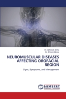 Neuromuscular Diseases Affecting Orofacial Region 620552919X Book Cover