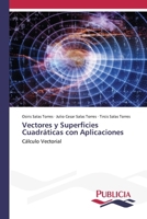 Vectores y Superficies Cuadráticas con Aplicaciones 363955969X Book Cover