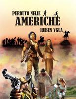 Perduto Nelle Americhe 1073317293 Book Cover