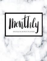 Monthly Financial Budget Planner: Bill Organizer Notebook, Budget Organizer, Bill Paying Notebook, Business Money Personal Finance Journal Planning 1717123198 Book Cover