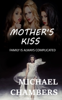 Mother's Kiss B0B92RGDT1 Book Cover