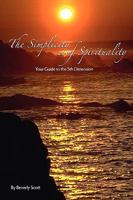 The Simplicity of Spirituality 1450075142 Book Cover