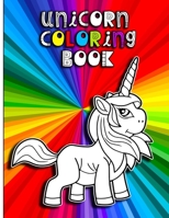 Unicorn Coloring Book: Fun Coloring Book for Girls Dream Magic 4-8 Large Colouring Pages and Easy Magical Illustrations Designs for Kids to C B08YD7JLHW Book Cover