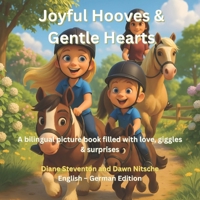 Joyful Hooves & Gentle Hearts: A bilingual picture book filled with love, giggles & surprises B0FR44CCSJ Book Cover