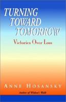 Turning Toward Tomorrow 1401044581 Book Cover