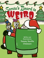 Santa's Beard is Weird 1779441479 Book Cover