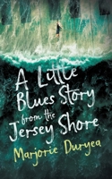 A Little Blues Story from the Jersey Shore B09X529LRF Book Cover