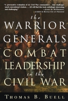 The Warrior Generals: Combat Leadership in the Civil War 0517595710 Book Cover