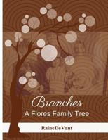 Branches: A Flores Family Tree 1727524918 Book Cover