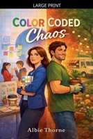 Color Coded Chaos B0GN2FL8DK Book Cover