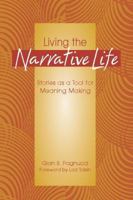 Living the Narrative Life: Stories as a Tool for Meaning Making 0325006237 Book Cover