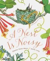 A Nest Is Noisy 1452161356 Book Cover