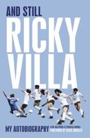 And Still Ricky Villa: My Autobiography 1905326890 Book Cover