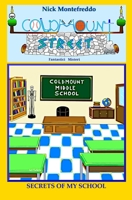 Secrets of My School (Coldmount Street - Fantastic Mysteries) B0GYD1G1QV Book Cover