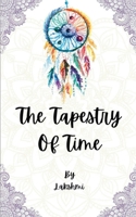 The Tapestry of Time 9369540792 Book Cover
