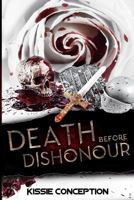 Death Before Dishonour: Blood in Blood Out 1790452872 Book Cover