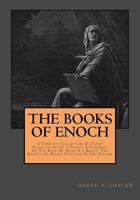 The Books Of Enoch: Complete Collection: A Complete Collection Of Three Translations Of 1 Enoch, A Fragment Of The Book Of Noah & 2 Enoch: The Secrets ... Jubilees, And Jasher Collection) (Volume 1) 1973794691 Book Cover