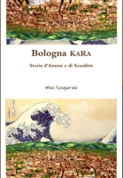 Bologna Kara 1326532146 Book Cover
