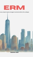 Erm: Every empire looks strongest moments before the collapse B0HB47JDB1 Book Cover