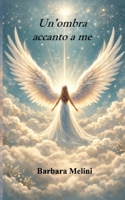 Un’ombra accanto a me (Italian Edition) B0GS5JQR73 Book Cover