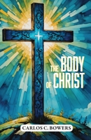 The Body of Christ B0F3RNMLKH Book Cover