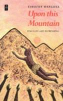 Upon This Mountain (African Writers Series) 0435905422 Book Cover